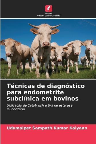 Técnicas de diagnóstico para endometrite subclínica em bovinos