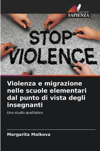 Violenza e migrazione nelle scuole elementari dal punto di vista degli insegnanti