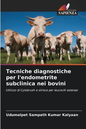Tecniche diagnostiche per l'endometrite subclinica nei bovini