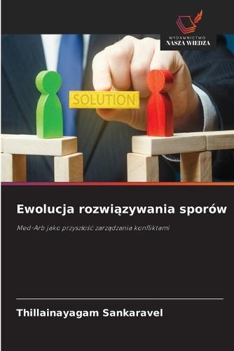 Ewolucja rozwi&#261;zywania sporów