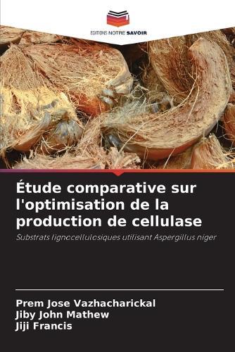 Étude comparative sur l'optimisation de la production de cellulase