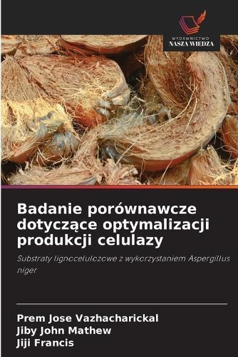 Badanie porównawcze dotyczące optymalizacji produkcji celulazy