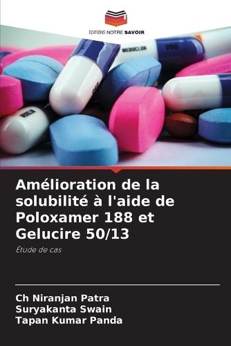 Amélioration de la solubilité à l'aide de Poloxamer 188 et Gelucire 50/13