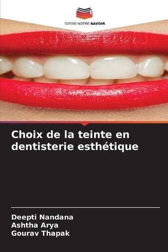 Choix de la teinte en dentisterie esthétique