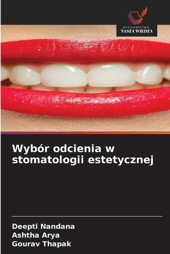 Wybór odcienia w stomatologii estetycznej