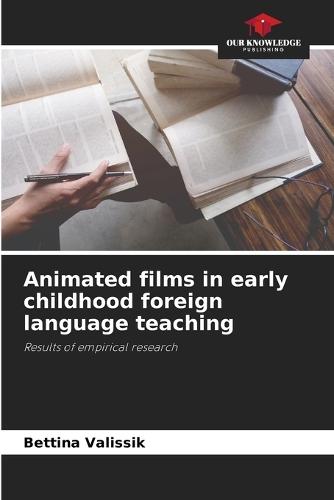 Animated films in early childhood foreign language teaching