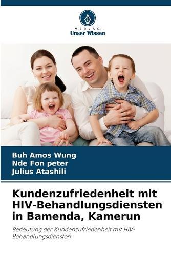Kundenzufriedenheit mit HIV-Behandlungsdiensten in Bamenda, Kamerun