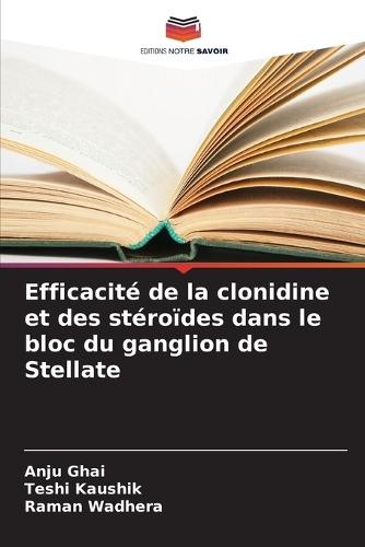 Efficacité de la clonidine et des stéroïdes dans le bloc du ganglion de Stellate