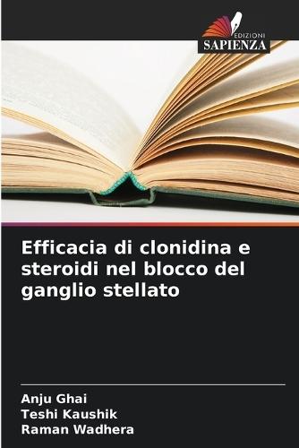 Efficacia di clonidina e steroidi nel blocco del ganglio stellato