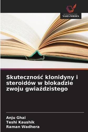 Skutecznośc klonidyny i steroidów w blokadzie zwoju gwiaździstego