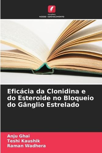 Eficácia da Clonidina e do Esteroide no Bloqueio do Gânglio Estrelado