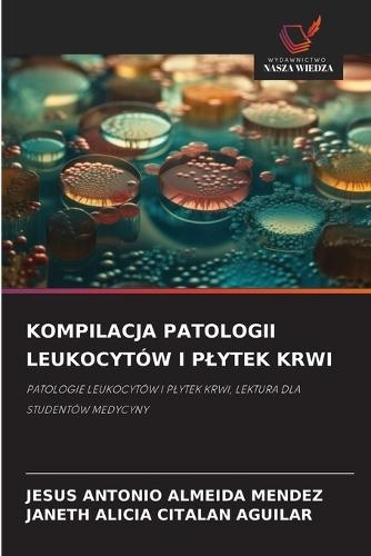 Kompilacja Patologii Leukocytów I Plytek Krwi