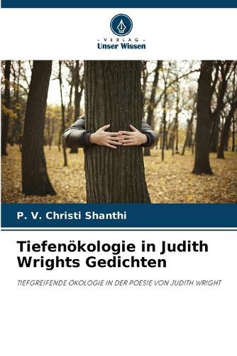 Tiefenökologie in Judith Wrights Gedichten