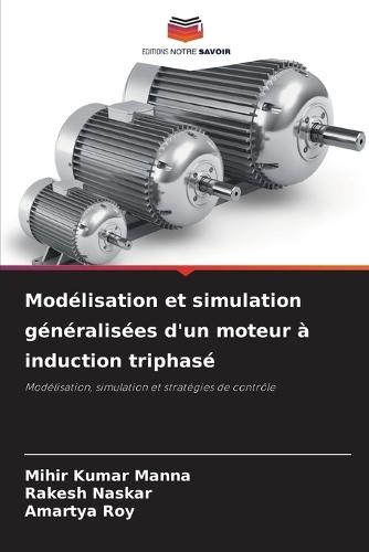 Modélisation et simulation généralisées d'un moteur à induction triphasé