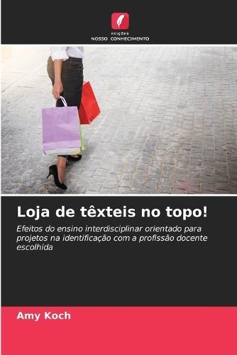 Loja de têxteis no topo!