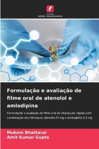 Formulação e avaliação de filme oral de atenolol e amlodipina