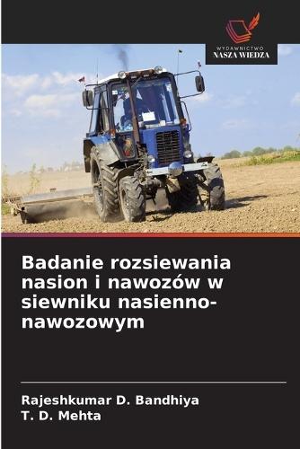 Badanie rozsiewania nasion i nawozów w siewniku nasienno-nawozowym