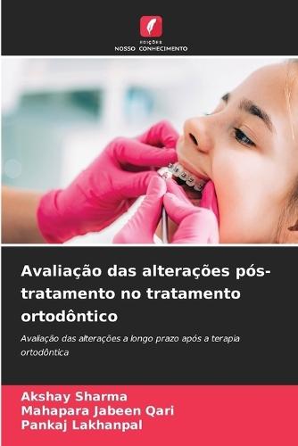 Avaliação das alterações pós-tratamento no tratamento ortodôntico