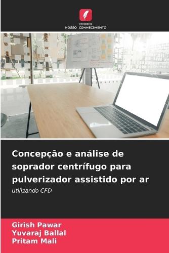 Concepção e análise de soprador centrífugo para pulverizador assistido por ar