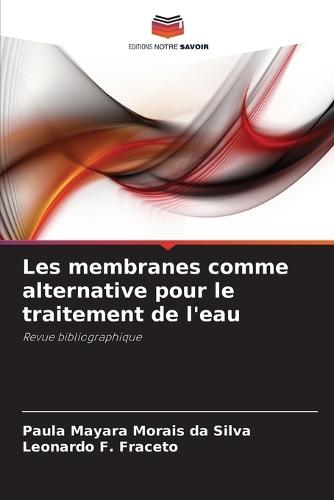 Les membranes comme alternative pour le traitement de l'eau
