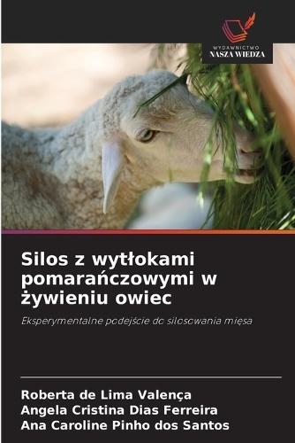 Silos z wytlokami pomarańczowymi w żywieniu owiec