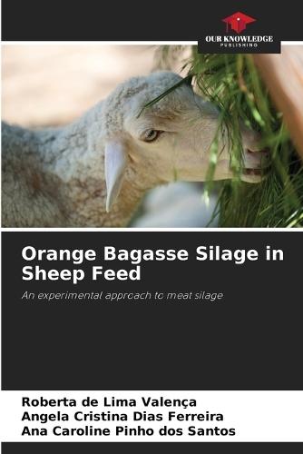 Orange Bagasse Silage in Sheep Feed