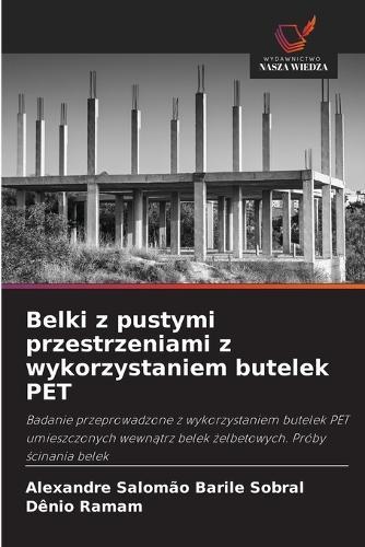 Belki z pustymi przestrzeniami z wykorzystaniem butelek PET