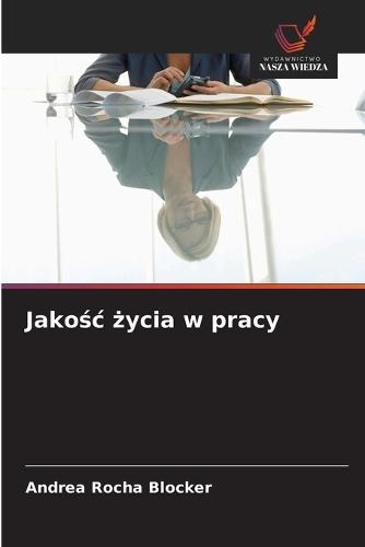 Jakośc życia w pracy