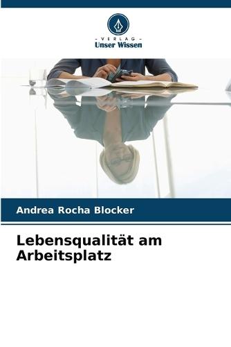 Lebensqualität am Arbeitsplatz