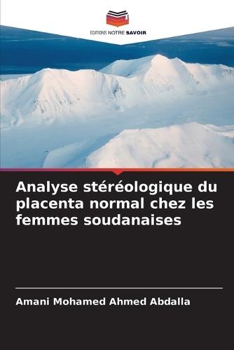 Analyse stéréologique du placenta normal chez les femmes soudanaises