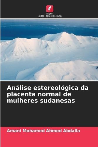 Análise estereológica da placenta normal de mulheres sudanesas