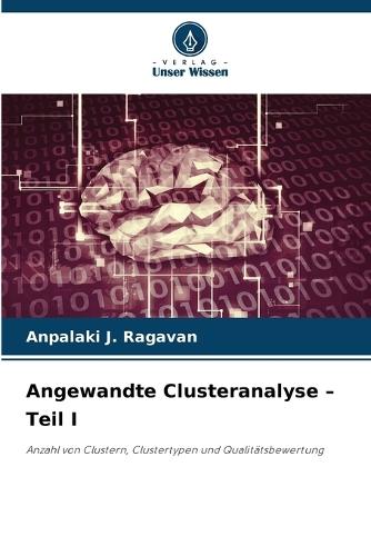 Angewandte Clusteranalyse - Teil I
