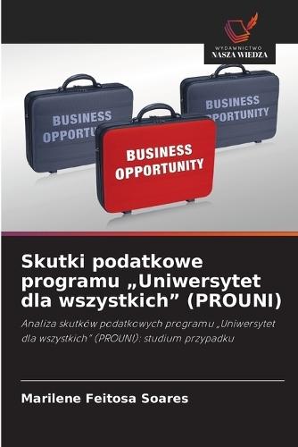 Skutki podatkowe programu ""Uniwersytet dla wszystkich"" (PROUNI)