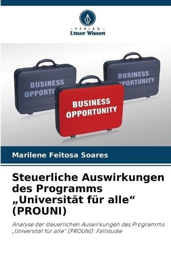 Steuerliche Auswirkungen des Programms ""Universität für alle"" (PROUNI)