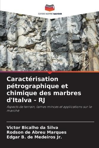 Caractérisation pétrographique et chimique des marbres d'Italva - RJ