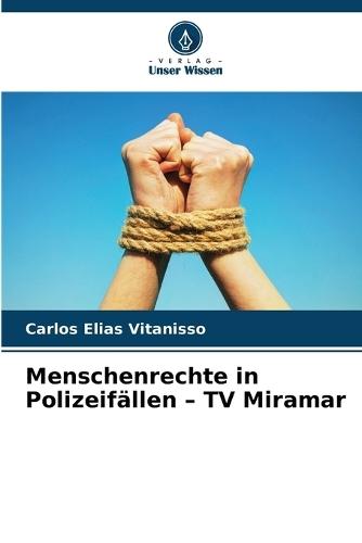 Menschenrechte in Polizeifällen - TV Miramar