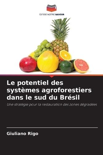 Le potentiel des systèmes agroforestiers dans le sud du Brésil