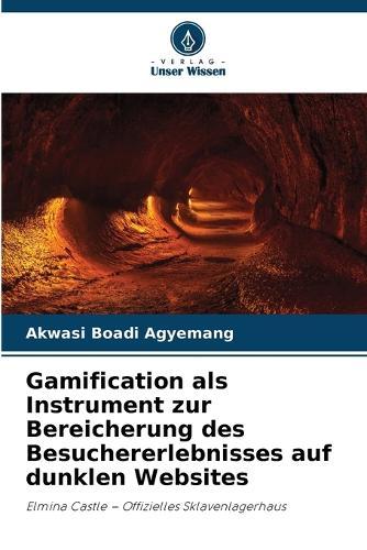 Gamification als Instrument zur Bereicherung des Besuchererlebnisses auf dunklen Websites