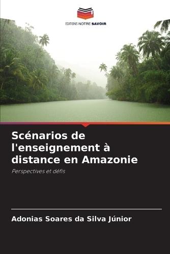 Scénarios de l'enseignement à distance en Amazonie