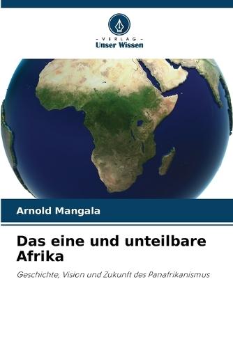 Das eine und unteilbare Afrika