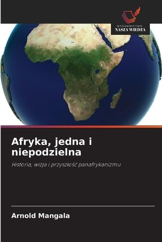 Afryka, jedna i niepodzielna