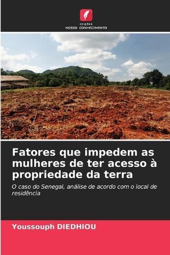 Fatores que impedem as mulheres de ter acesso à propriedade da terra
