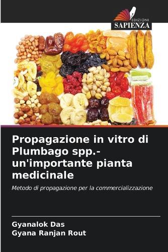 Propagazione in vitro di Plumbago spp.- un'importante pianta medicinale