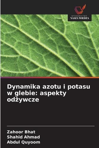 Dynamika azotu i potasu w glebie: aspekty odżywcze