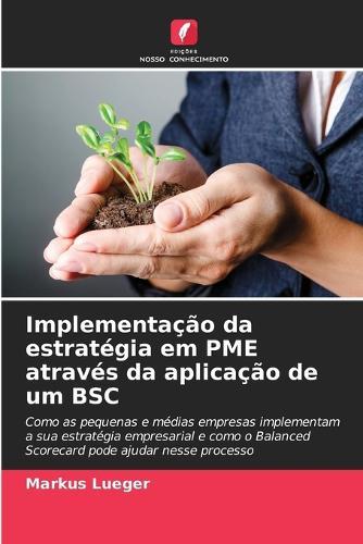 Implementação da estratégia em PME através da aplicação de um BSC
