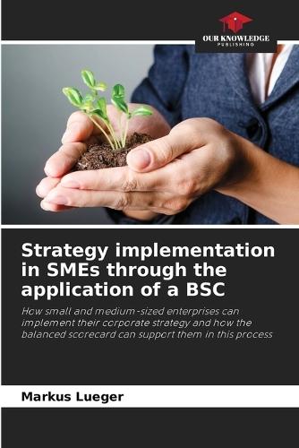 Strategy implementation in SMEs through the application of a BSC