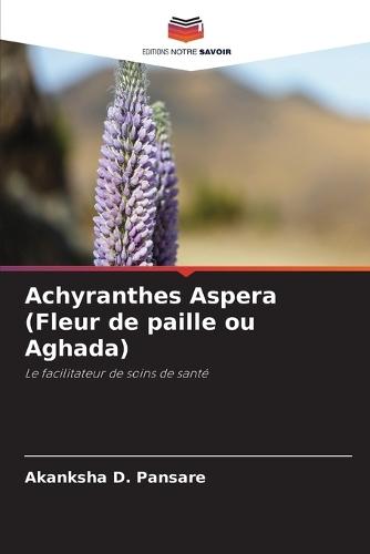 Achyranthes Aspera (Fleur de paille ou Aghada)