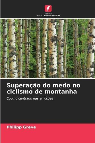 Superação do medo no ciclismo de montanha