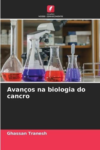 Avanços na biologia do cancro