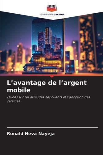 L'avantage de l'argent mobile